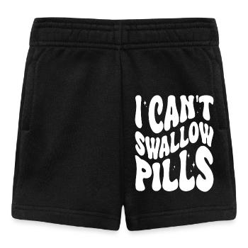 I can't swallow pills Spruch - Baby Shorts - Schwarz - Vorne