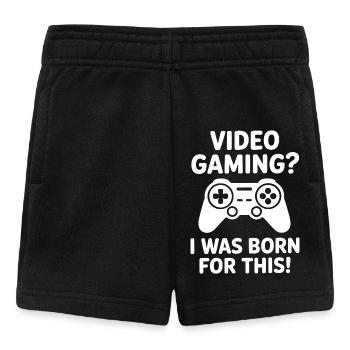 Video gaming. I was born for it. (E-sports quote) - Baby Shorts - black - Front
