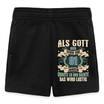 81. Geburtstag Als Gott Mich Schuf Vor - Baby Shorts - Schwarz - Vorne