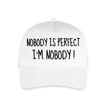 Nobody is perfect - Humor - Funny - Joke - Friend - Organic Kids’ Baseball Cap - white - Front