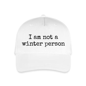 Funny saying for winter grouches - Organic Kids’ Baseball Cap - white - Front
