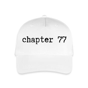 chapter 77 Birthday - Organic Kids’ Baseball Cap - white - Front