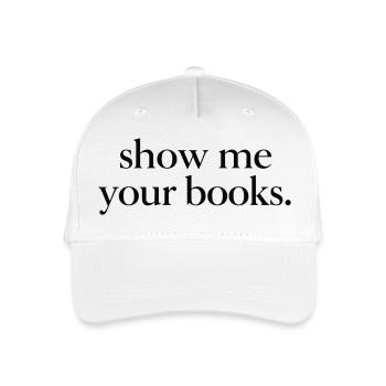 Zeig mir deine Bücher. - Kinder Bio Basecap - Weiß - Vorne
