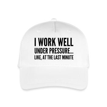 Ich arbeite gut unter Druck Wie in letzter Minute - Kinder Bio Basecap - Weiß - Vorne