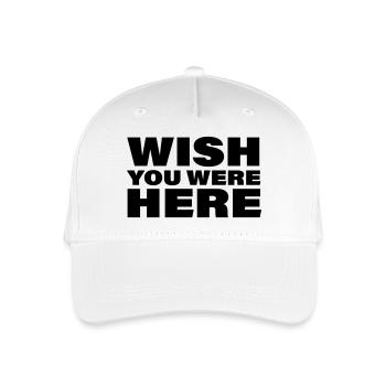 WISH YOU WERE HERE - Organic Kids’ Baseball Cap - white - Front