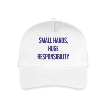 Small Hands, Huge Responsibility Parent Saying - Organic Kids’ Baseball Cap - white - Front