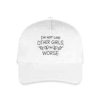 I’m Not Like Other Girls I’m Worse Statement - Kinder Bio Basecap - Weiß - Vorne