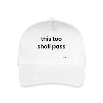 Cela aussi passera - Casquette de baseball bio Enfant - blanc - Devant