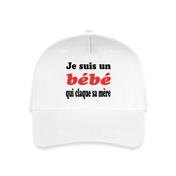 JE SUIS UN bébé QUI CLAQUE SA MERE - Casquette de baseball bio Enfant - blanc - Devant