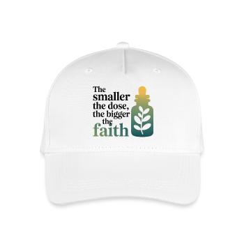 Homeopathy Smaller Dose Bigger Faith Professional  - Organic Kids’ Baseball Cap - white - Front