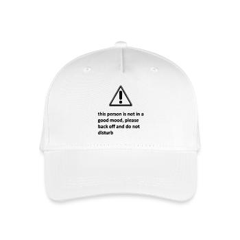 this person is not in a good mood, please back off - Organic Kids’ Baseball Cap - white - Front