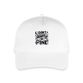 Ne vous inquiétez pas, soyez rose ! - Casquette de baseball bio Enfant - blanc - Devant