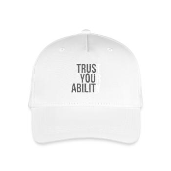 trust your ability - Organic Kids’ Baseball Cap - white - Front