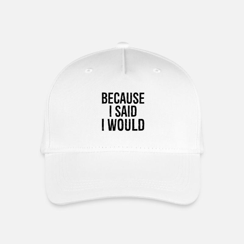 because I said I would - Kinder Bio Basecap - Weiß