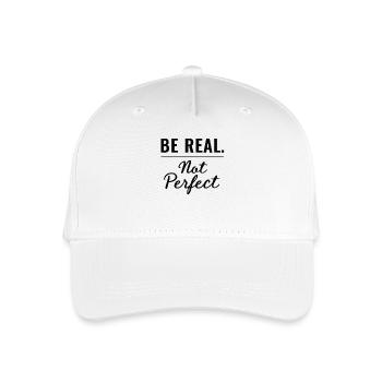 Be Real Motiv Inspiration Self-Confidence - Organic Kids’ Baseball Cap - white - Front
