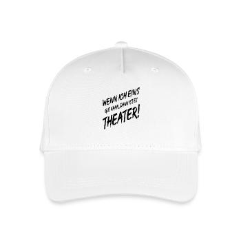 Theater Wenn Ich Eins Gut Kann Dann Theater - Kinder Bio Basecap - Weiß - Vorne