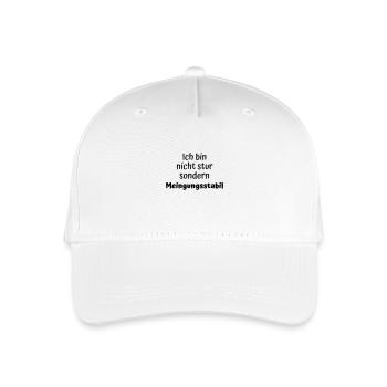Nicht stur! Nur Meinungsstabil... lustiger Spruch - Kinder Bio Basecap - Weiß - Vorne