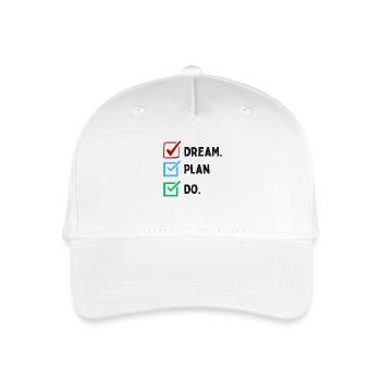 Dream Plan Do Checklist Design Black White - Organic Kids’ Baseball Cap - white - Front