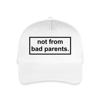 not from bad parents - Organic Kids’ Baseball Cap - white - Front