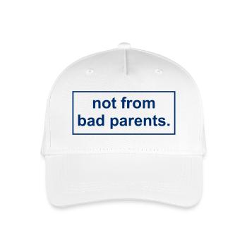 not from bad parents - Organic Kids’ Baseball Cap - white - Front