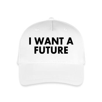 I want a future - Kinder Bio Basecap - Weiß - Vorne
