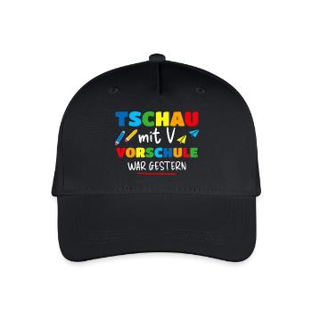 TSCHAU MIT V VORSCHULE WAR GESTERN Spruch Geschenk - Kinder Bio Basecap - Schwarz - Vorne
