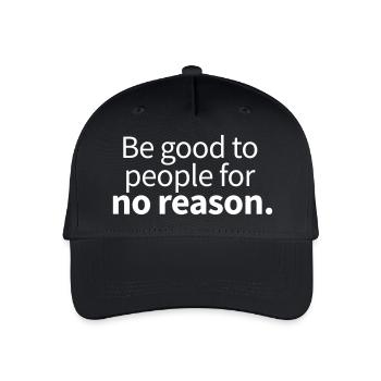 Be good to people for no reason - Organic Kids’ Baseball Cap - black - Front