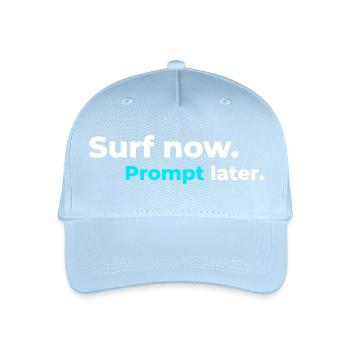 Surf now. Prompt later. – Surfer Spirit - Kinder Bio Basecap - Hellblau - Vorne