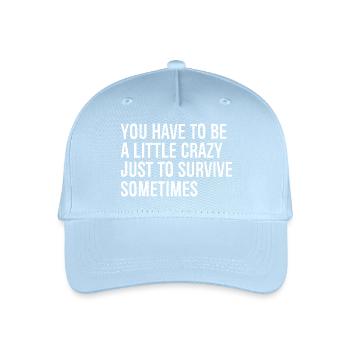 Il faut être un peu fou pour survivre - Casquette de baseball bio Enfant - bleu clair - Devant