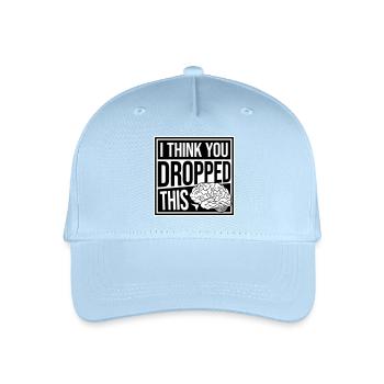 I Think You Dropped This Brain Sarcasm Humor - Organic Kids’ Baseball Cap - light blue - Front