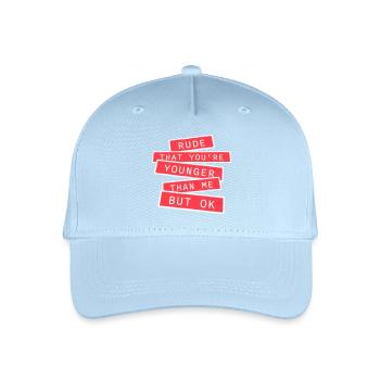 Rude that you're younger than me but ok Birthday - Organic Kids’ Baseball Cap - light blue - Front