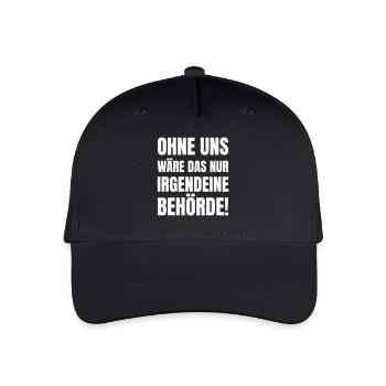 Ohne uns wäre das nur irgendeine Behörde! - Kinder Bio Basecap - Schwarz - Vorne