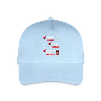 Surgeon Internist Anesthetist Gift Idea Shirt - Organic Kids’ Baseball Cap - light blue - Front