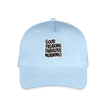 GOOD MORNING! - Organic Kids’ Baseball Cap - light blue - Front