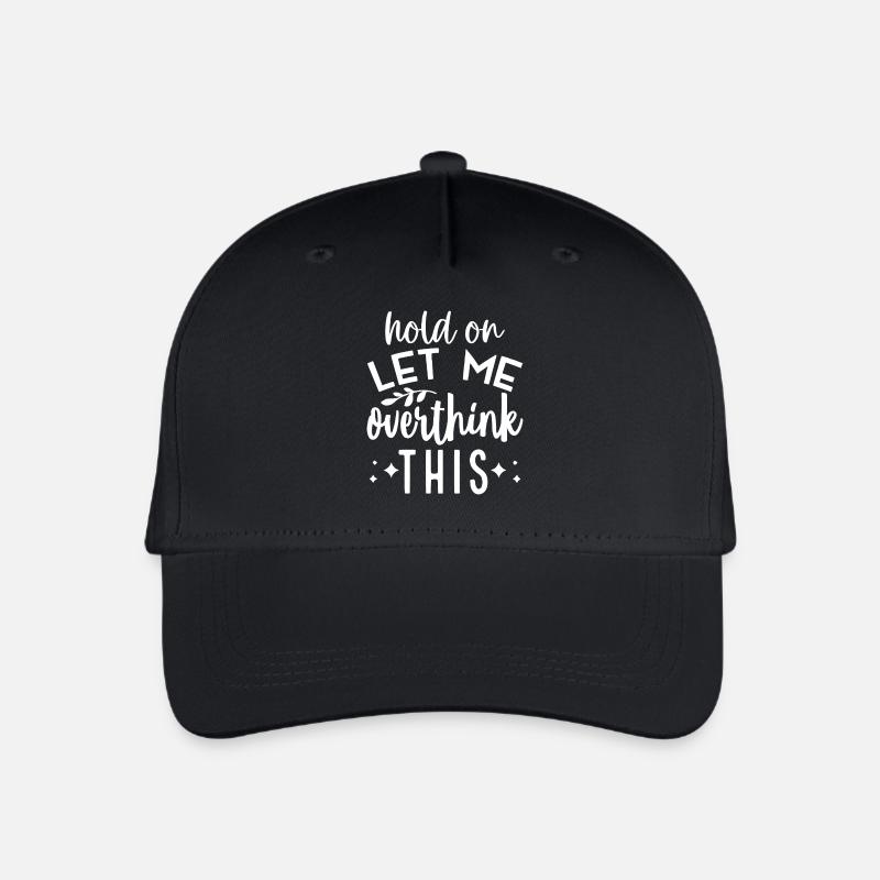 Inspirierendes "Hold On Let Me Overthink This" - Kinder Bio Basecap - Schwarz
