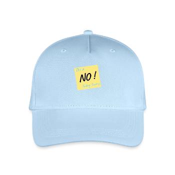 its a no today - Organic Kids’ Baseball Cap - light blue - Front