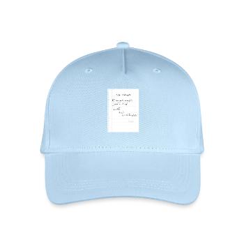 Just remember: If we get caught, you're deaf and I - Kinder Bio Basecap - Hellblau - Vorne
