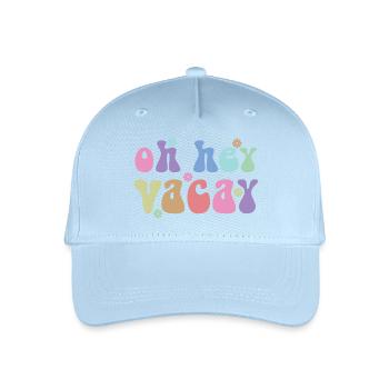 Oh Hey Vacay Vacation Lover Funny Gift - Organic Kids’ Baseball Cap - light blue - Front