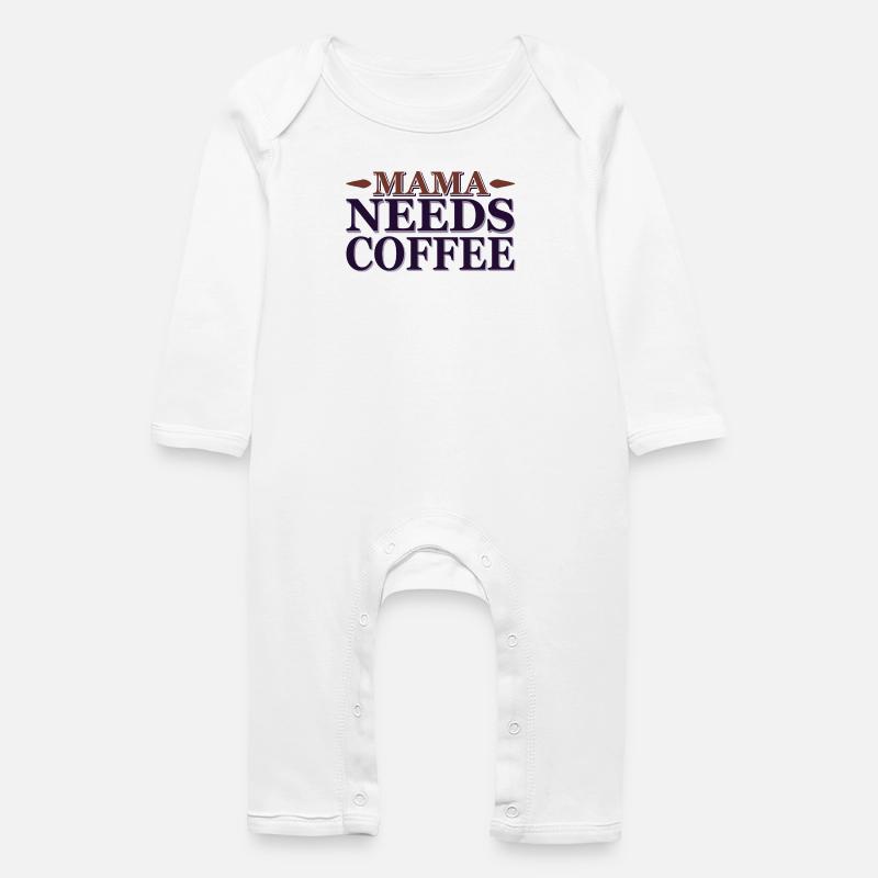 Mama needs a coffee - Baby Bio Strampler - Weiß