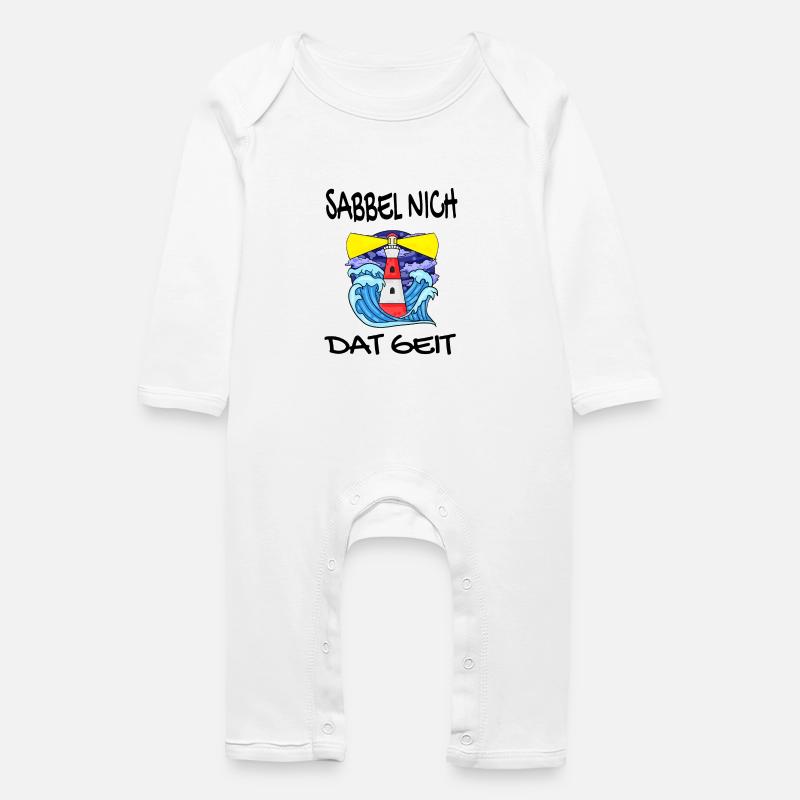 Sabbel Nich Dat Geit - Plattdeutsch Nordsee - Baby Bio Strampler - Weiß