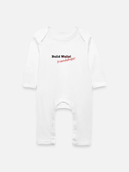 Build Friendships, not walls! - Baby Bio Strampler - Weiß