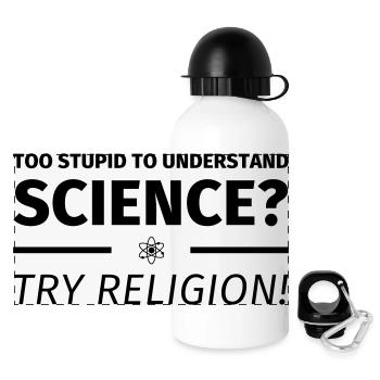 too stupid to understand science? try religion - Panorama Trinkflasche mit Deckel 500 ml - Weiß - Vorne