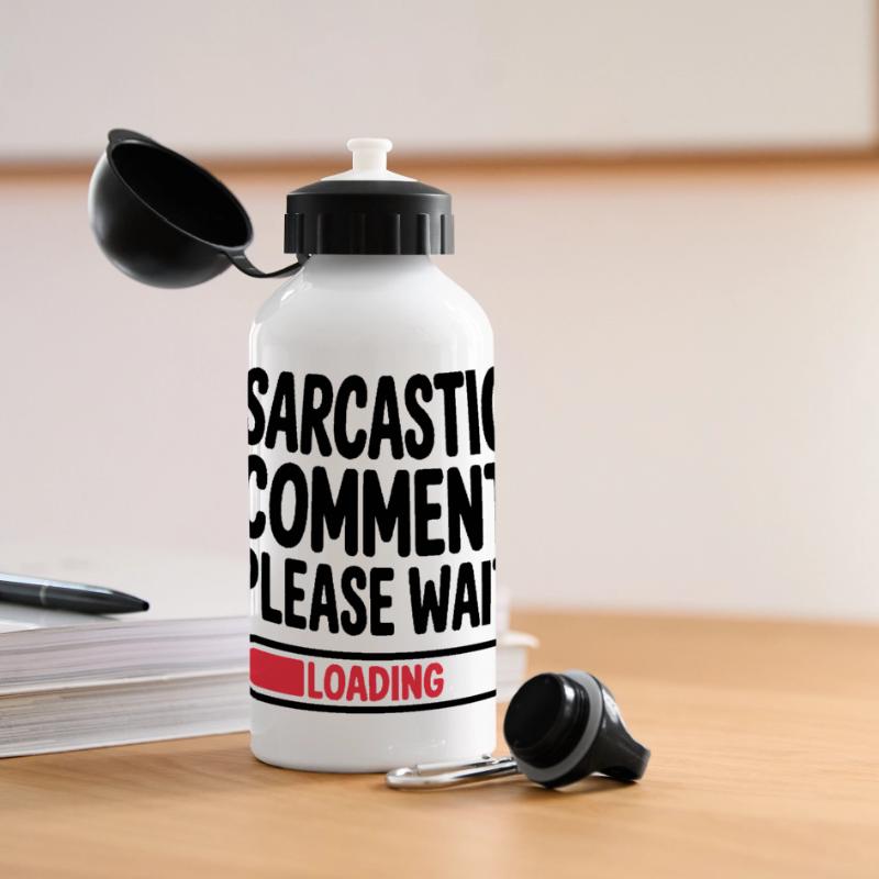 Sarcastic Comment Please Wait Humor Statement Panoramic Thermal Bottle with Lid 500 ml