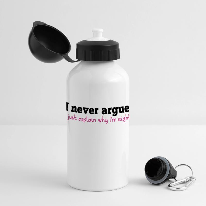 I NEVER ARGUE , I just explain why I'm RIGHT! Panoramic Thermal Bottle with Lid 500 ml