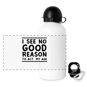 I See No Good Reason To Act My Age - Panoramic Thermal Bottle with Lid 500 ml - white - Front