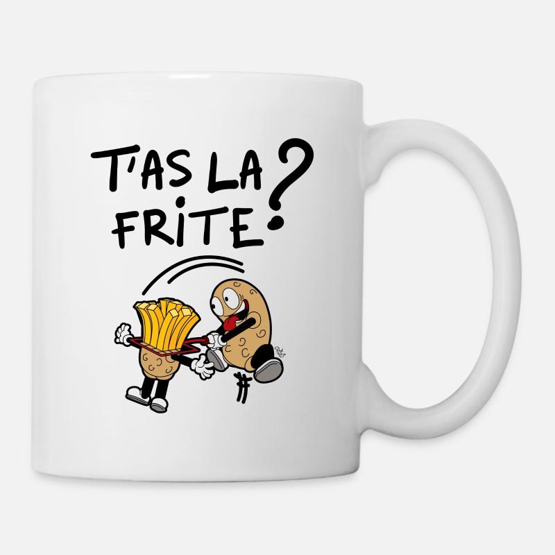 T'as la frite ? - Mug blanc - blanc