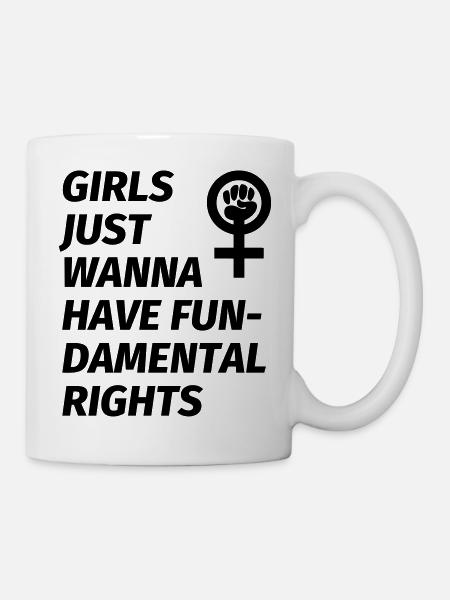 Girls just want to have fundamental rights - Mug - white