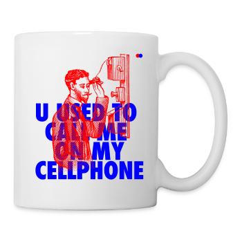 Call me on my cellphone - Tasse - Weiß - Rechts