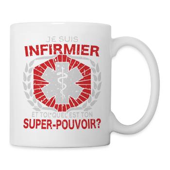 INFIRMIER - Humour Super pouvoir - Mug blanc - blanc - Droite