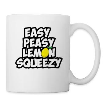 easy peasy lemon squeezy - Tasse - Weiß - Rechts